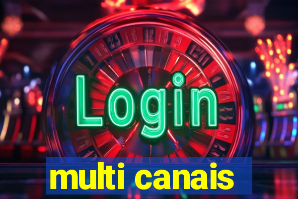 multi canais